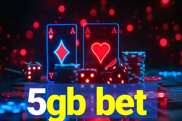 5gb bet